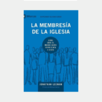 La membresía de la iglesia: cómo sabe el mundo quién representa a Jesús