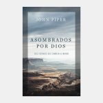 Asombrados por Dios