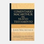 Comentario MacArthur del Nuevo Testamento