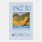 Cómo estudiar e interpretar la Biblia