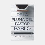 De la pluma del pastor Pablo