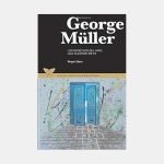 George Müller: los derechos del niño, una cuestión de fe