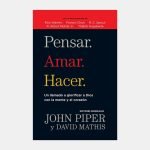 Pensar, amar, hacer