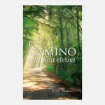 El camino a la vida eterna
