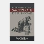 El hombre como sacerdote de su hogar