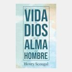 La vida de Dios en el alma del hombre