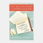 ¡No seas una mujer controladora!