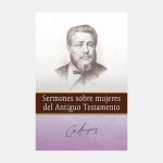 Sermones sobre mujeres del Antiguo Testamento