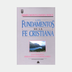 Los fundamentos de la fe cristiana