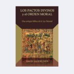 Los pactos divinos y el orden moral