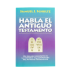 Habla el Antiguo Testamento