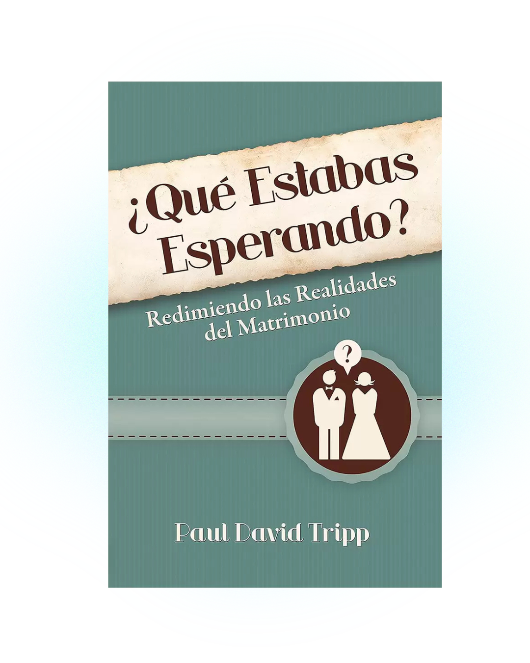 que estabas esperando ¿Qué Estabas Esperando? - Paul David Tripp - Imagen 1