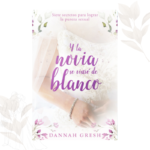 Y la novia se vistió de blanco