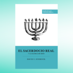 El Sacerdocio Real y La Gloria de Dios