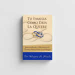 Tu Familia Como Dios La Quiere
